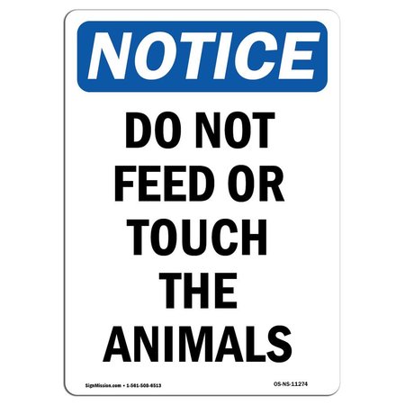 SIGNMISSION Safety Sign, OSHA Notice, 10" Height, Rigid Plastic, Do Not Feed Or Touch The Animals Sign, Portrait OS-NS-P-710-V-11274